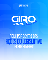 Giro Semanal – Câmara Municipal de Porto Murtinho