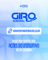 Giro Semanal – Câmara Municipal de Porto Murtinho
